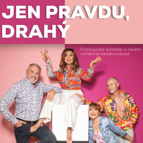 JEN PRAVDU, DRAHÝ