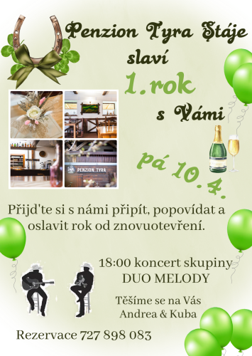 Penzion Tyra Stáje slaví 1. rok s Vámi